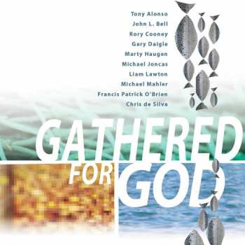 Album Alonso,tony: Gathered For God
