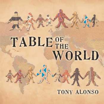 CD Alonso,tony: Table Of The World