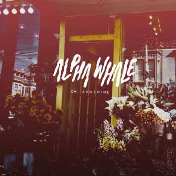 2EP Alpha Whale: Strange Light / O.K. Sunshine 