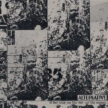 CD Alternative: If They Treat You Like Shit - Act Like Manure.
