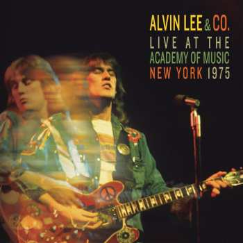 2CD Alvin Lee & Co.: Live At The Academy Of Music, New York, 1975 