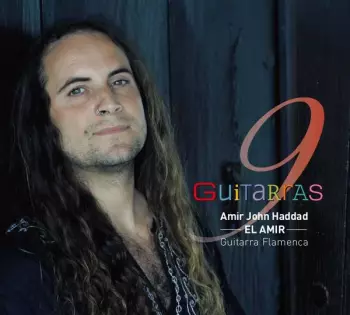 Amir John Haddad: 9 Guitarras