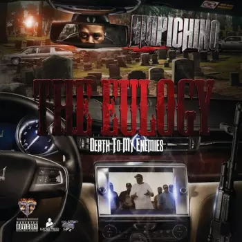 Ampichino: The Eulogy: Death To My Enemies