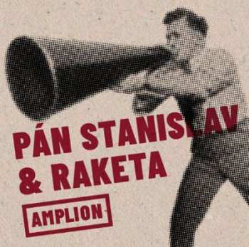 CD Pán Stanislav & Raketa: Amplion