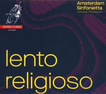 Album Amsterdam Sinfonietta: Lento Religioso