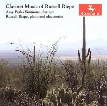 Album Amy Parks Simmons: Clarinet Music Of Russell Riepe