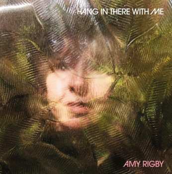 LP Amy Rigby: Hang In There With Me