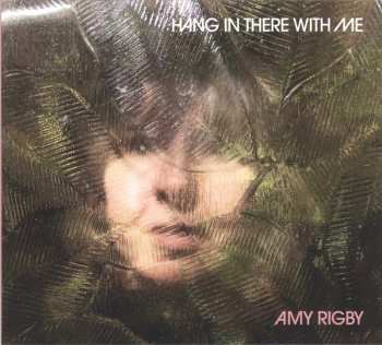 CD Amy Rigby: Hang In There With Me