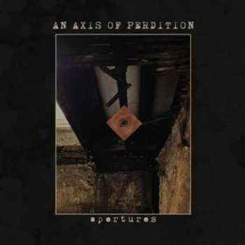 CD An Axis Of Perdition: Apertures
