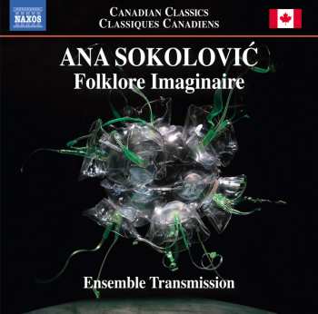 Album Ana Sokolovic: Folklore Imaginaire