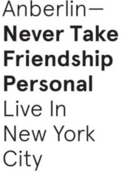 Album Anberlin: Never Take Friendship Personal: Live In New York City