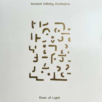 2LP Ancient Infinity Orchestra: River Of Light
