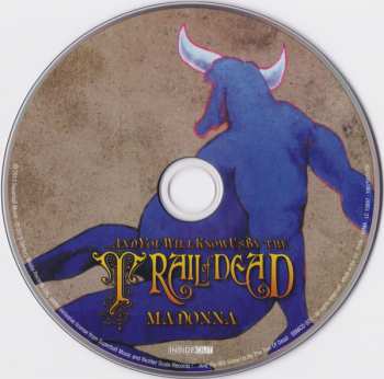 CD ...And You Will Know Us By The Trail Of Dead: Madonna