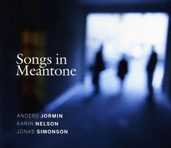 Anders Jormin: Songs In Meantone