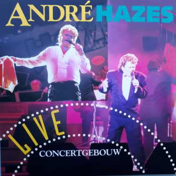 2LP André Hazes: Concertgebouw Live CLR