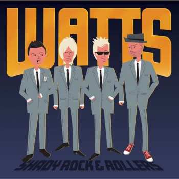 CD Watts: Shady Rock & Rollers
