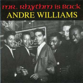 Album Andre Williams: Mr. Rhythm Ís Back