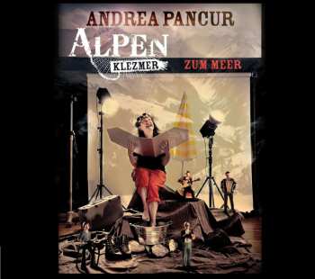 CD Andrea Pancur: Alpen Klezmer - Zum Meer