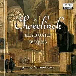 CD Andrea Vivanet: Sweelinck: Keyboard Works