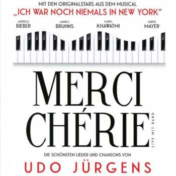 CD Andreas Bieber: Merci Chérie (Die Schönsten Lieder Und Chansons Von Udo Jürgens)