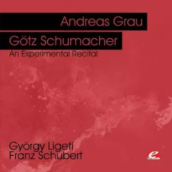 Ligeti & Schubert: An Experimental Recital