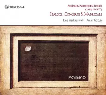 Andreas Hammerschmidt: Dialoge, Concerte, Madrigale