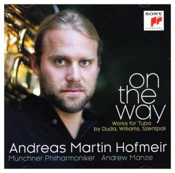 CD Münchner Philharmoniker: On the Way Works for Tuba by Duda, Williams, Szentpali