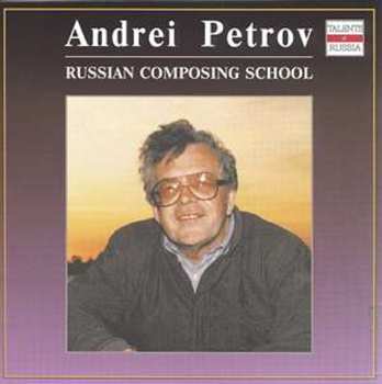 Album Андрей Петров: Russian Composing School