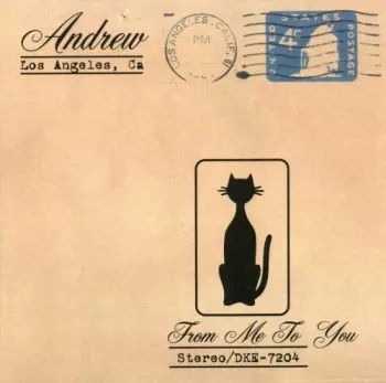 Andrew Sandoval: From Me To You