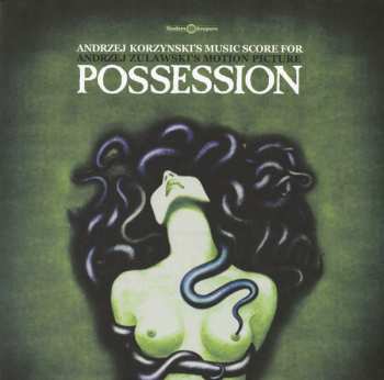 Album Andrzej Korzyński: Andrzej Korzynski's Music Score For Andrzej Zuławski's Motion Picture Possession