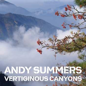 CD Andy Summers: Vertiginous Canyons