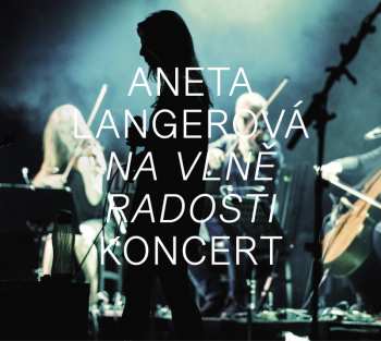 CD/DVD Aneta Langerová: Na Vlně Radosti (Koncert)