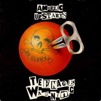 Album Angelic Upstarts: Teenage Warning