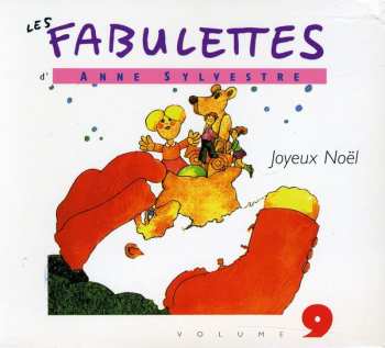 CD Anne Sylvestre: Les Fabulettes Volume 9 : Joyeux Noël