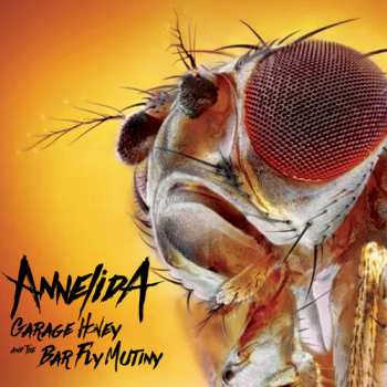 Album Annelida: Garage Honey and the Bar Fly Mutiny 