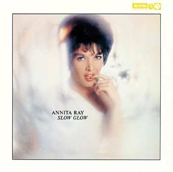 CD Annita Ray: Slow Glow