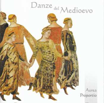 Album Anonymous / Proportio: Danze Del Medioevo