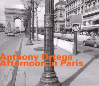 Album Anthony Ortega: Afternoon In Paris
