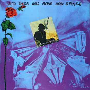 LP Anthony Red Rose: Red Rose Will Make You Dance