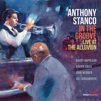 Album Anthony Stanco: In The Groove: Live At The Alluvion