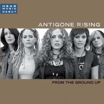 Album Antigone Rising: From The Ground Up