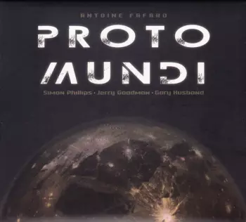 Antoine Fafard: Proto Mundi