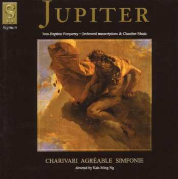 CD Jean-Baptiste Antoine Forqueray: Jupiter (Orchestra Transcriptions & Chamber Music)