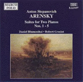 Anton Stepanovich Arensky: Suites For Two Pianos Nos. 1 - 5