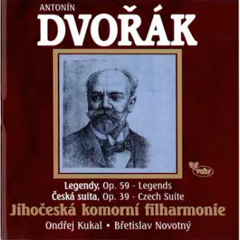 Antonín Dvořák: Legendy / Česká Suita