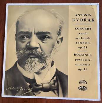 LP Antonín Dvořák: Koncert A Moll Pro Housle A Orchestr Op. 53 / Romance Pro Housle A Orchestr Op. 11