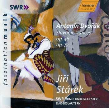 CD Antonín Dvořák: Slavonic Dances Opp. 46, Op. 72