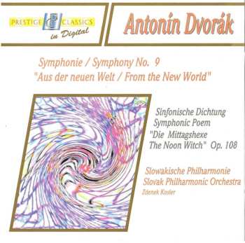 CD Antonín Dvořák: Symphonie / Symphony No. 9 "Aus Der Neuen Welt / From The New World"