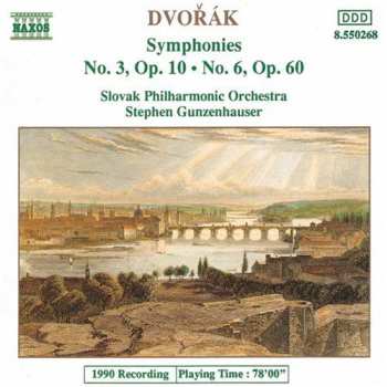 CD Antonín Dvořák: Symphonies No. 3, Op. 10 • No. 6, Op. 60