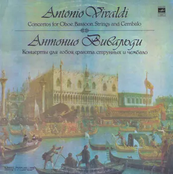 Concertos For Oboe, Bassoon, Strings And Cembalo